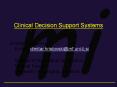 Clinical Decision Support Systems PowerPoint PPT Presentation
