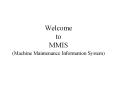 Welcome to MMIS PowerPoint PPT Presentation