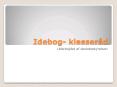 Idebog- klasser PowerPoint PPT Presentation