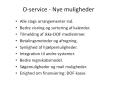 O-service - Nye muligheder PowerPoint PPT Presentation