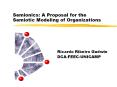 Semionics: A Proposal for the Semiotic Modeling of Organizations PowerPoint PPT Presentation