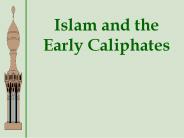 Islam and the Early Caliphates