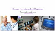 Colonoscopy Screening for Special Populations
