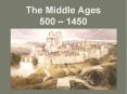 The Middle Ages 500  PowerPoint PPT Presentation