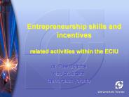 Entrepreneurship skills and incentives related activities within the ECIU