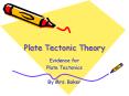 Plate Tectonic Theory PowerPoint PPT Presentation