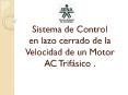 Sistema de Control    en lazo cerrado de la Velocidad de un Motor AC Trif PowerPoint PPT Presentation
