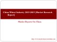 China Wheat Industry 2015-2019 [Market Research Report] PowerPoint PPT Presentation