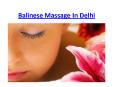 Balinese Massage Therapy In Delhi PowerPoint PPT Presentation