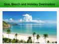 Goa Tour Packages PowerPoint PPT Presentation