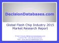 Global Flash Chip Industry Market and Forecast Report 2015-2020 PowerPoint PPT Presentation