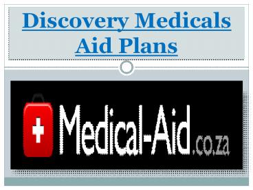 Discovery Medicals Aid Plans