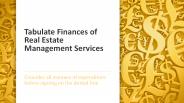 Tabulate Finances of Real Estate Management Services