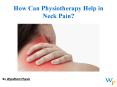 How Can Physiotherapy Help in Neck Pain? PowerPoint PPT Presentation