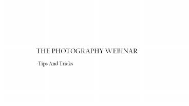 Webinar with tips and tricks for photography