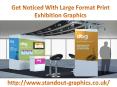 Get Noticed With Large Format Print Exhibition Graphics PowerPoint PPT Presentation