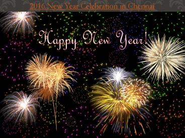 2016 New Year Celebration in Chennai