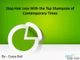 Stop hair loss with the top shampoos of contemporary times PowerPoint PPT Presentation