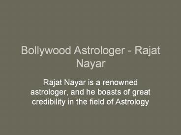 Bollywood Astrologer - Rajat Nayar