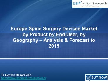 Europe Spine Surgery Devices Market: JSBMarketResearch