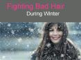 Fighting Bad Hair During Winter PowerPoint PPT Presentation
