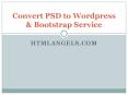 Convert Psd to Pootstrap - htmlangles PowerPoint PPT Presentation