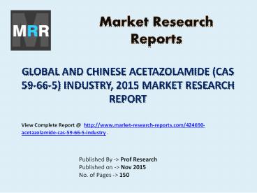 Acetazolamide Market Global and Chinese Analysis for 2010-2020