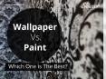 Wallpaper vs. Paint - Which One to Choose? PowerPoint PPT Presentation