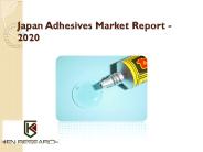 Japan Adhesives Market Revenue, Share, Trend Analysis