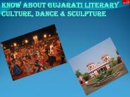 Know About Gujarati Literary Culture, Dance & Sculpture