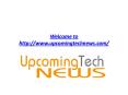 Upcoming Tech News  | Mobile Tech News