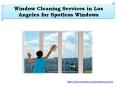 Window Cleaning Services in Los Angeles for Spotless Windows PowerPoint PPT Presentation