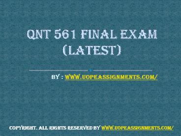QNT 561 Final Exam UOP Course Tutorials