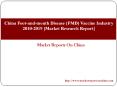 China Foot-and-mouth Disease (FMD) Vaccine Industry 2010-2019 [Market Research Report] PowerPoint PPT Presentation
