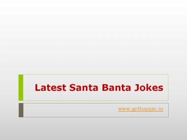 Latest Santa Banta Jokes