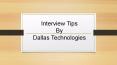 Interview tips by dallas technologies PowerPoint PPT Presentation