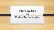 Interview tips by dallas technologies