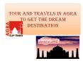 Tour and Travels in Agra PowerPoint PPT Presentation