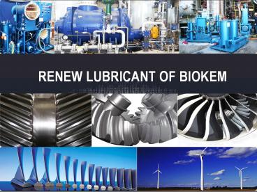 Renew lubricant OF Biokem