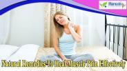 Natural Remedies To Heal Muscle Pain Effectively