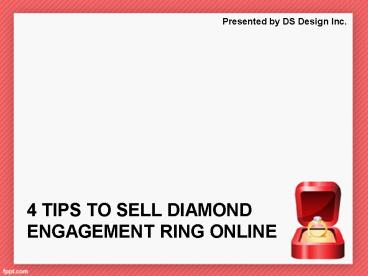 4 TIPS TO SELL DIAMOND ENGAGEMENT RING ONLINE