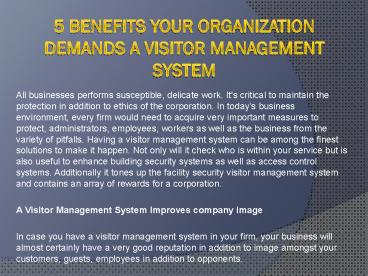 5 Benefits Your Organization Demands a Visitor Management System