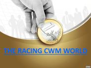 THE RACING CWM WORLD UPDATES