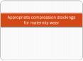 appropriate compression stocking PowerPoint PPT Presentation