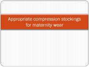 appropriate compression stocking