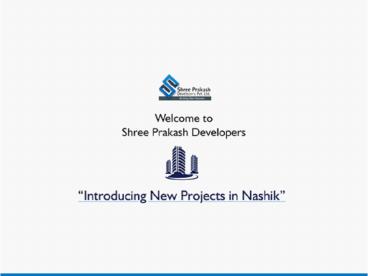 Shree Prakash Developers offers Apartments in Nashik
