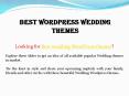 Best WordPress Wedding Themes PowerPoint PPT Presentation