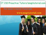 IT 210 Proactive Tutors/snaptutorial.com