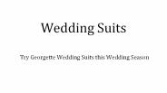 Try Georgette Wedding Suits this Wedding Season