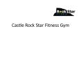 Castle Rock Star Fitness Gym PowerPoint PPT Presentation